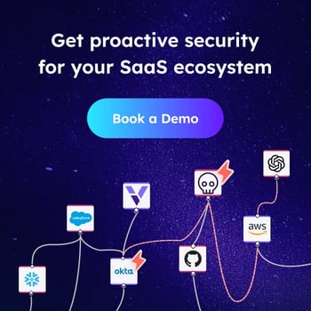 Get proactive security for your SaaS ecosystem